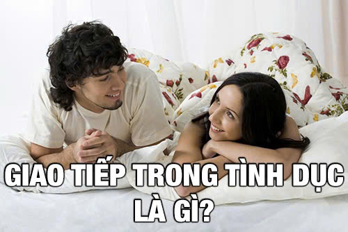 giao tiếp trong tình dục là gì